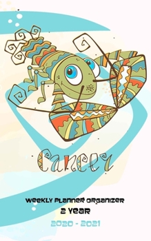 Weekly Planner Organizer 2 Year: Two Year Weekly Pocket Planner with 24 Month Calendar for Academic Agenda Schedule Zodiac Cancer Cover Design