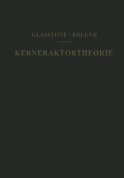 Kernreaktortheorie: Eine Einfuhrung