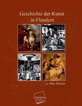 Paperback Geschichte Der Kunst in Flandern [German] Book