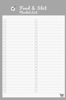 Paperback Food & Shit Market List: Grocery Notepad Checklist - Funny Kitchen Gifts Book