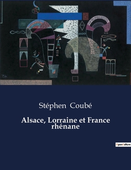 Paperback Alsace, Lorraine et France rhénane [French] Book