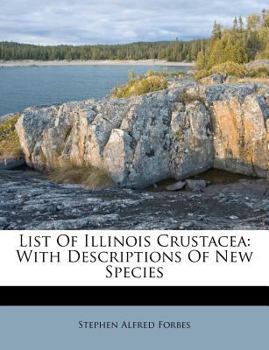 Paperback List Of Illinois Crustacea: With Descriptions Of New Species Book