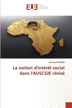 Paperback La notion d'intérêt social dans l'AUSCGIE révisé [French] Book