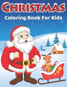 Paperback Christmas Coloring Book for Kids: 60 Cute, Easy & Fun Christmas Coloring Pages for Kids, Boys and Girls - Christmas Gift For Kids, Children and Presch Book