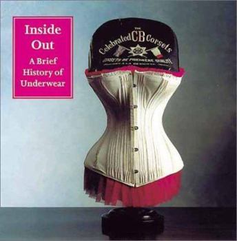 Paperback Inside Out: A Brief History of Underwear Book