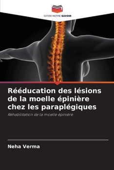 Paperback Rééducation des lésions de la moelle épinière chez les paraplégiques [French] Book