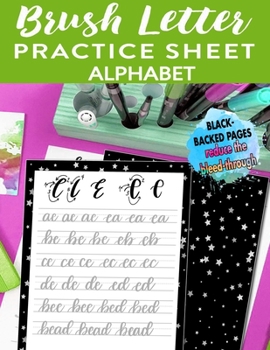 Paperback Brush Letter Alphabet Practice Sheet: Calligraphy Lettering Workbook Teaching Cursive Handwriting Art Book