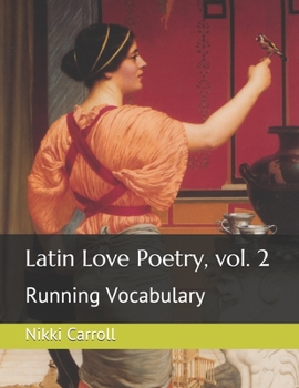 Paperback Latin Love Poetry, vol. 2: Running Vocabulary Book