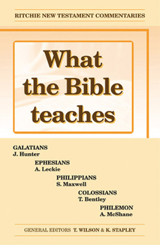 Paperback What the Bible Teaches - Galatians, Ephesians, Philippians, Colossians Book