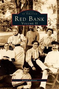 Red Bank: Volume II - Book  of the Images of America: New Jersey