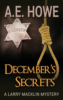 December's Secrets - Book #2 of the Larry Macklin Mysteries