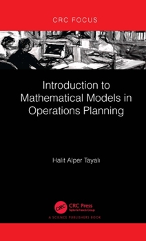 Hardcover Introduction to Mathematical Models in Operations Planning Book