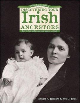 Paperback A Genealogist's Guide to Discovering Your Irish Ancestors: How to Find and Record Your Unique Heritage Book