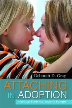 Paperback Attaching in Adoption: Practical Tools for Today's Parents Book