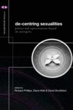 Paperback De-Centering Sexualities Book