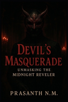 Paperback Devil's Masquerade: Unmasking the Midnight Reveler Book
