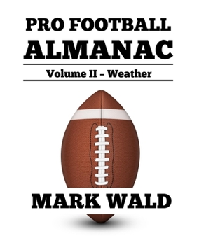 Paperback Pro Football Almanac Vol II - Weather Book