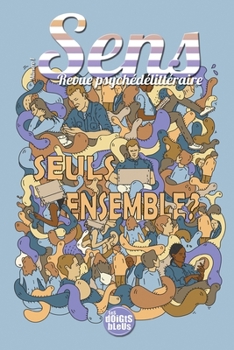 Paperback Sens, revue psychédélittéraire: Numéro un: Seuls ensemble? [French] Book