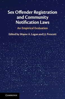 Sex Offender Registration and Community Notification Laws: An Empirical Evaluation
