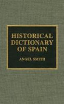 Historical Dictionary of Spain
