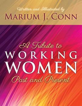 Paperback A Tribute to Working Women Past and Present Book