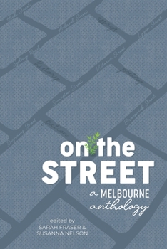 Paperback On the Street: A Melbourne anthology Book