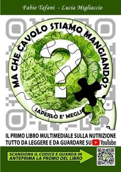 Paperback Ma che cavolo stiamo mangiando? [Italian] Book