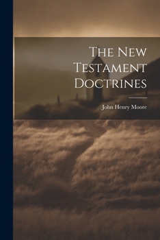 Paperback The New Testament Doctrines Book