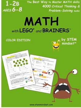 Paperback MATH with LEGO and Brainers Grades 1-2B Ages 6-8 Color Edition Book