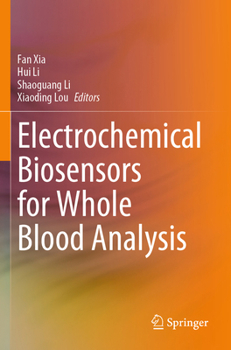 Paperback Electrochemical Biosensors for Whole Blood Analysis Book
