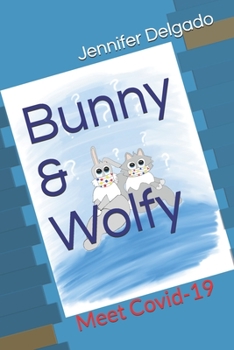 Paperback Bunny & Wolfy: Meet Covid-19 Book