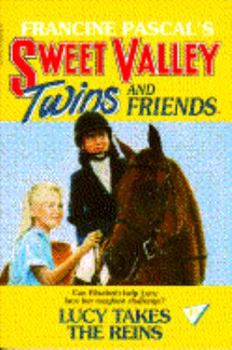 Lucy Takes the Reins (Sweet Valley Twins, #45) - Book #45 of the Sweet Valley Twins