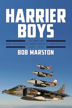 Hardcover Harrier Boys: Volume 2 - New Technology, New Threats, New Tactics, 1990-2010 Book