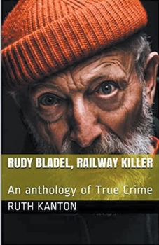 Paperback Rudy Bladel, Railway Killer Book