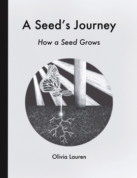 Paperback A Seed's Journey: How a Seed Grows Book
