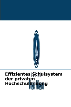 Paperback Effizientes Schulsystem der privaten Hochschulbildung [German] Book