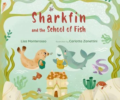 Hardcover Unknown Sharkfin and the School of Fish. Book