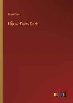 Paperback L'Église d'aprés Calvin [French] Book