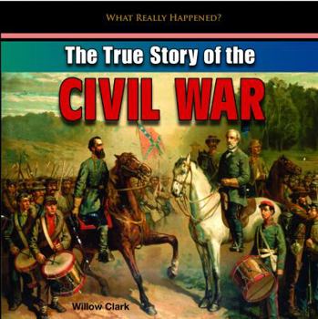 Paperback The True Story of the Civil War Book