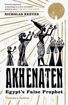 Paperback Akhenaten: Egypt's False Prophet Book