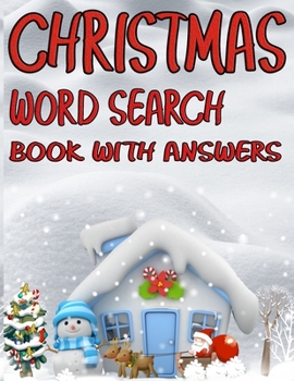 Christmas Word Search Book With Answers: Large Print Word Search Puzzles For Adults To Enjoy This Christmas Holiday