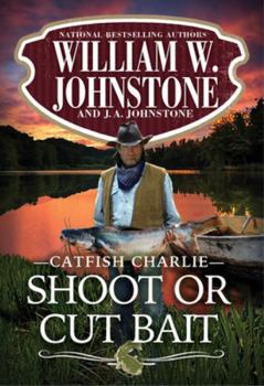 Hardcover Shoot or Cut Bait (Catfish Charlie, 2) Book