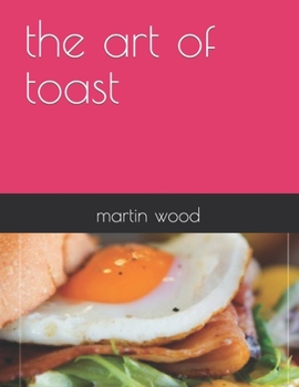 Paperback The art of toast Book