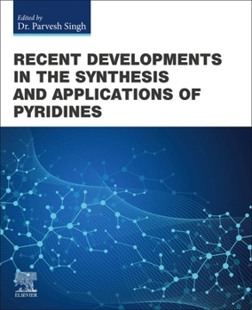 Paperback Recent Developments in the Synthesis and Applications of Pyridines Book
