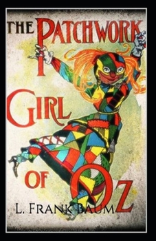 Paperback The Patchwork Girl of Oz Annotated Book