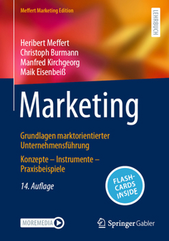 Hardcover Marketing: Grundlagen Marktorientierter Unternehmensführung Konzepte - Instrumente - Praxisbeispiele [German] Book