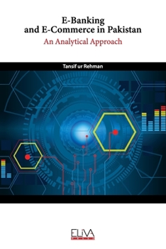 Paperback E-Banking and E-Commerce in Pakistan: An Analytical Approach Book