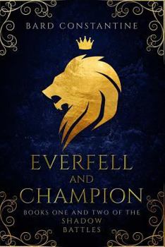 Paperback Everfell and Champion: Books One and Two of the Shadow Battles Book