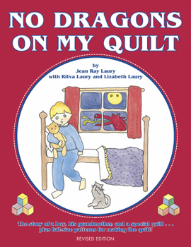 Paperback No Dragons on My Quilt: Revised Edition Book