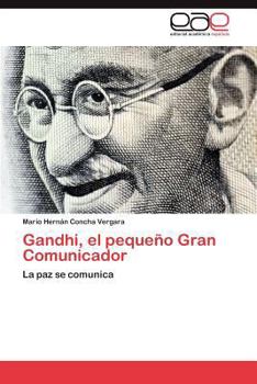 Paperback Gandhi, el pequeño Gran Comunicador [Spanish] Book